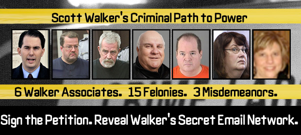 Scott Walker's Criminal Path to Power